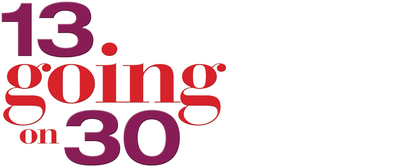 Watch 13 Going on 30 Netflix