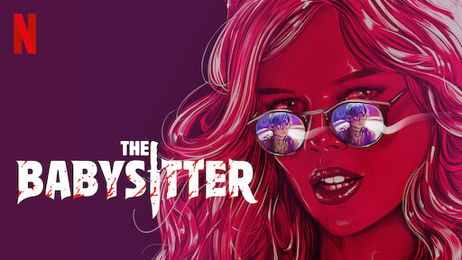 Watch The Babysitter Killer Queen Netflix Official Site