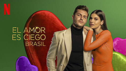 El amor es ciego | Sitio oficial de Netflix